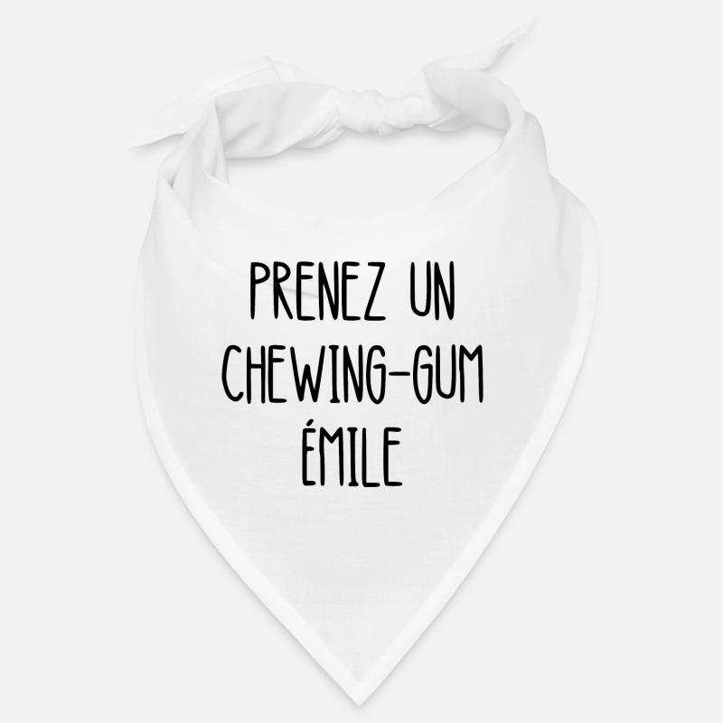 prenez un chewing-gum émile Bandana