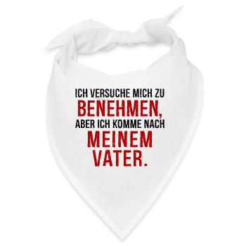 Ich Versuche Mich Zu Benehmen Aber Ich Komme Nach - Bandana - Weiß - Vorne