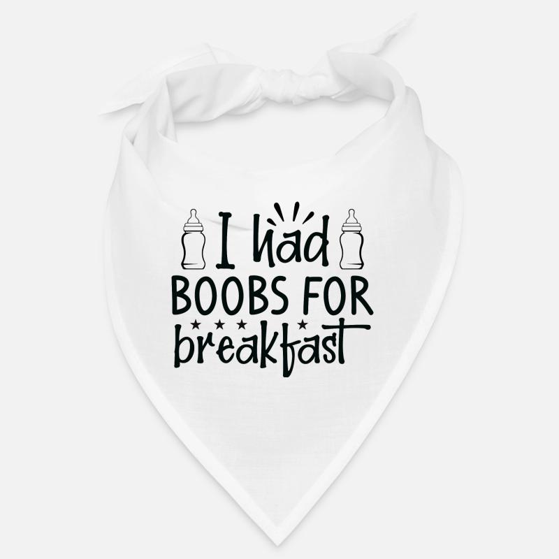 I had Boobs for Breakfast Bandana