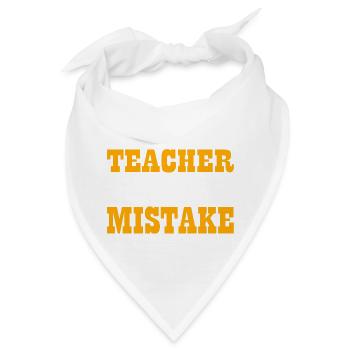 Your best Teacher is your last mistake - Bandana - Weiß - Vorne