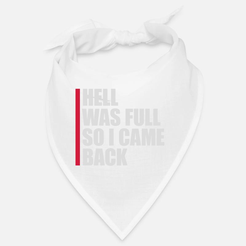 hell was full Zitat Bandana