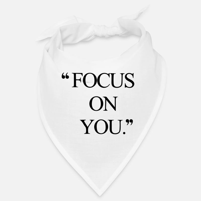 Concentrez-vous sur vous ! Bandana
