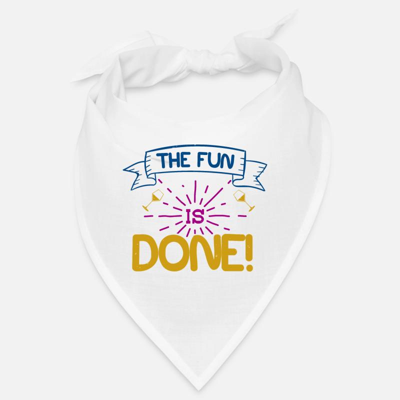 THE FUN IS DONE Bandana