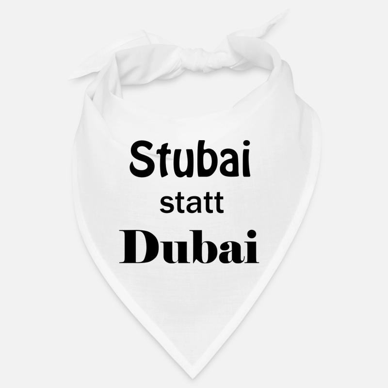 Stubai Tal statt Dubai Geschenk Idee Geburtstag Bandana