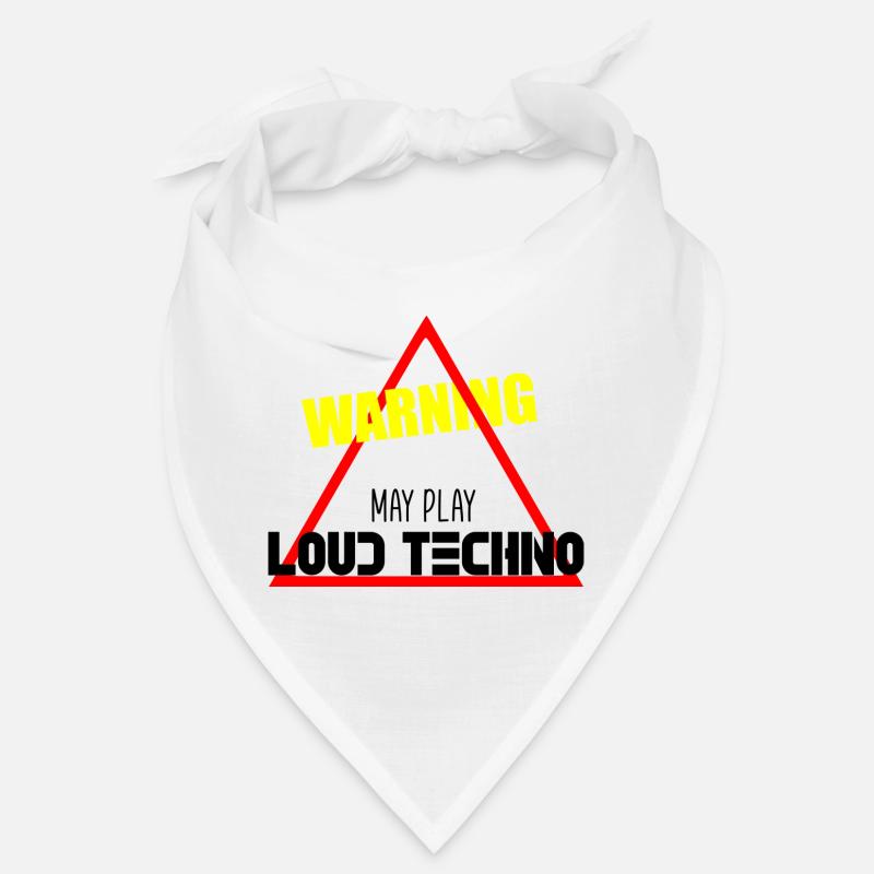 May play loud techno Bandana