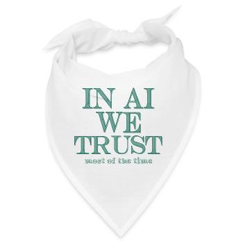 Auf KI vertrauen wir - Bandana - Weiß - Vorne