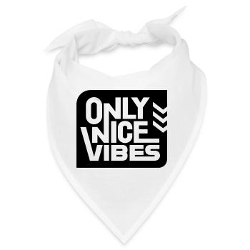 ONLY NICE VIBES - Bandana - Weiß - Vorne