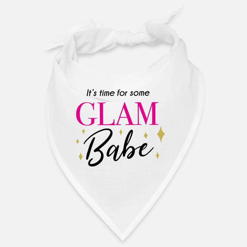 Il est temps pour un peu de glam babe - Makeup Spruch Bandana
