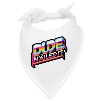 Dude Nailed It 6 - Bandana - Weiß - Vorne