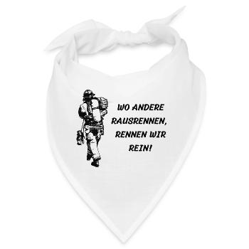 Wo Andere rausrennen, rennen wir rein! - Motiv - Bandana - Weiß - Vorne