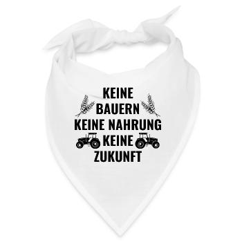Keine Bauern - Keine Nahrung - Keine Zukunft - Bandana - Weiß - Vorne