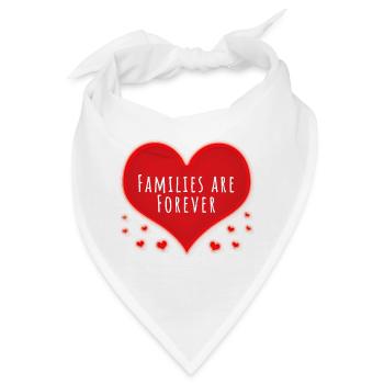 Familien sind für immer das Herz - Bandana - Weiß - Vorne
