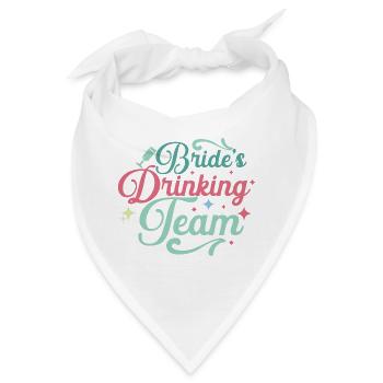 Braut Trinkgespann Braut Team Braut Lustige Frauen - Bandana - Weiß - Vorne