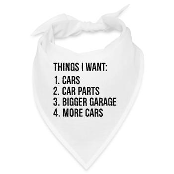 Dinge, die ich will Autos Autoteile größere Garage Autos - Bandana - Weiß - Vorne