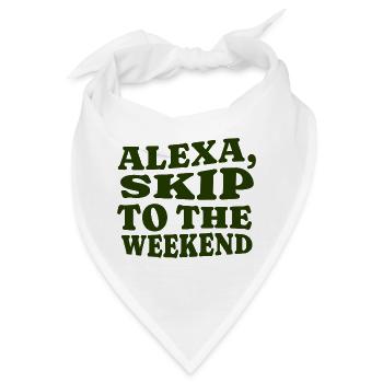 Alexa, Skip to the Weekend - Bandana - Weiß - Vorne