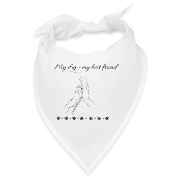 My dog my best friend - Bandana - Weiß - Vorne