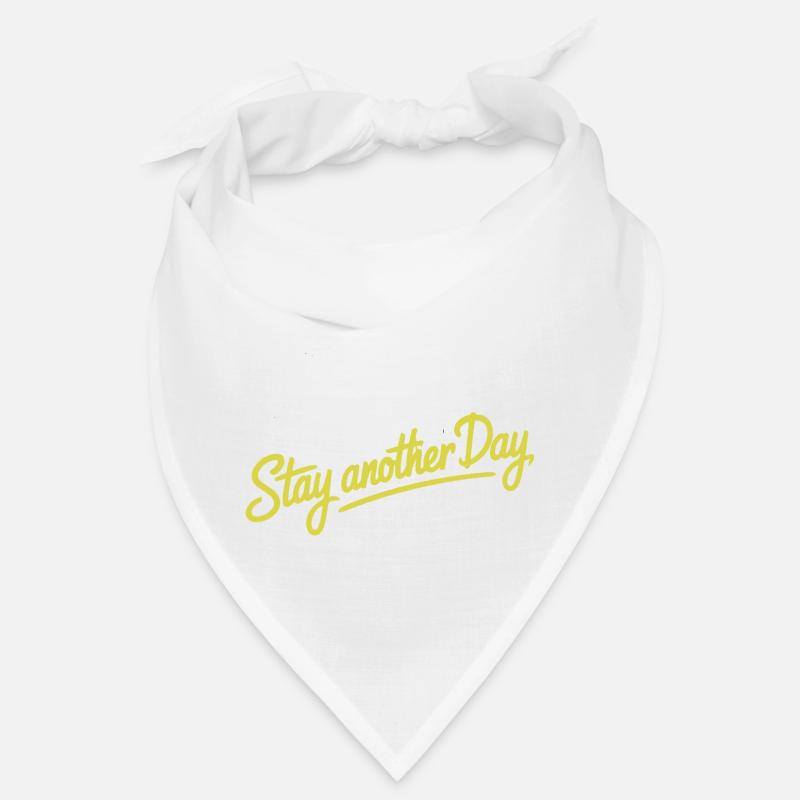 RESTEZ UN JOUR DE PLUS Bandana