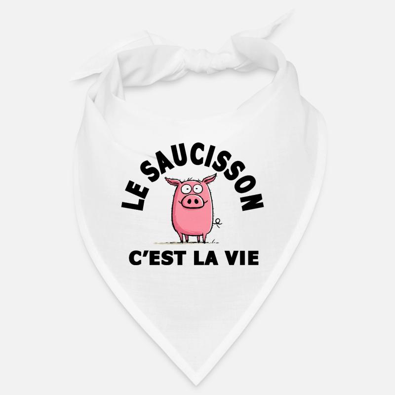 le saucisson c'est la vie humour Bandana