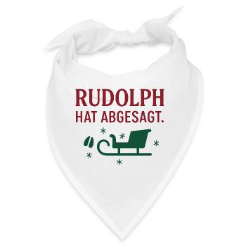 Rudolph hat abgesagt - Bandana - Weiß - Vorne