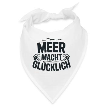  Meer Macht Glücklich Spruch Für Strandliebhaber - Bandana - Weiß - Vorne