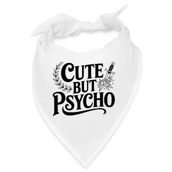 Niedlich, aber psycho - Bandana - Weiß - Vorne