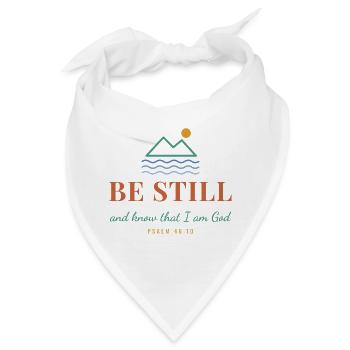 Be Still And Know That I Am God – Psalm 46:10 - Bandana - Weiß - Vorne