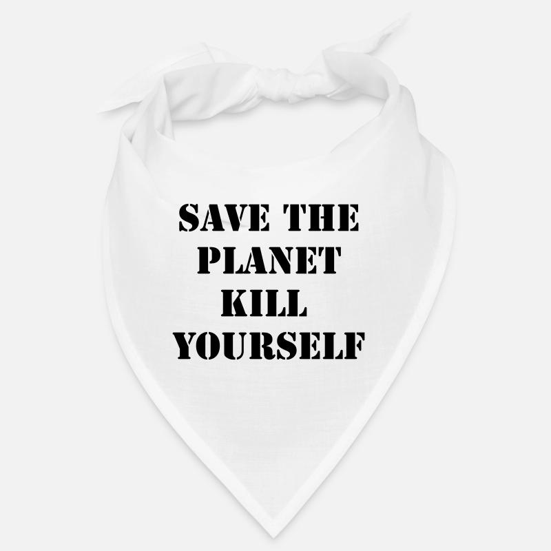 save the planet kill yourself - Bandana - Weiß