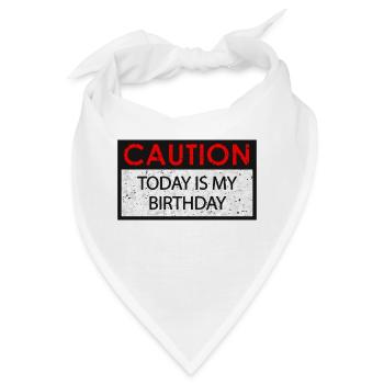 Caution - Birthday (Geburtstag) - Bandana - Weiß - Vorne