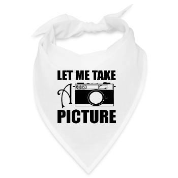 LET ME TAKE A PICTURE (b) - Bandana - Weiß - Vorne