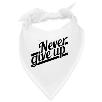 never give up erfolgreich logo durchhalten design - Bandana - Weiß - Vorne
