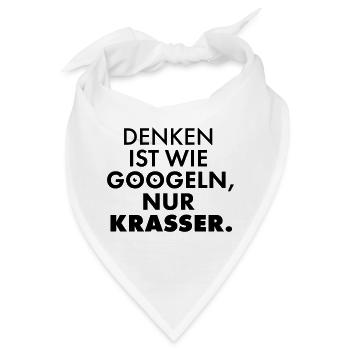 DENKEN ist wie googeln, nur KRASSER. - Bandana - Weiß - Vorne