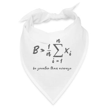 Be Greater Than Average Geek Mathe Formel Geschenk - Bandana - Weiß - Vorne
