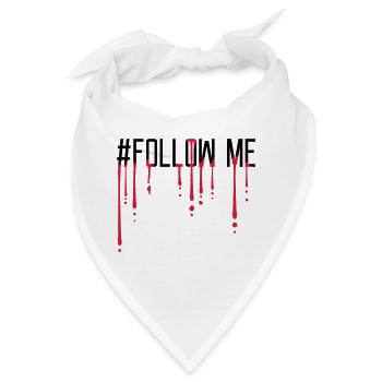 Follow Me Blut - Bandana - Weiß - Vorne