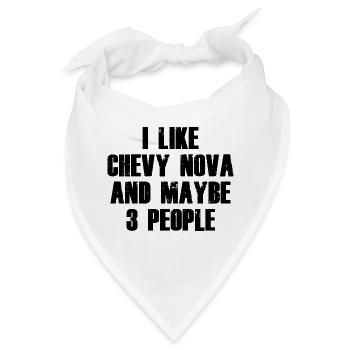 ICH MAG CHEVY NOVA UND VIELLEICHT 3 LEUTE - Bandana - Weiß - Vorne