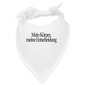 Mein Körper, meine Entscheidung - Bandana - Weiß - Vorne