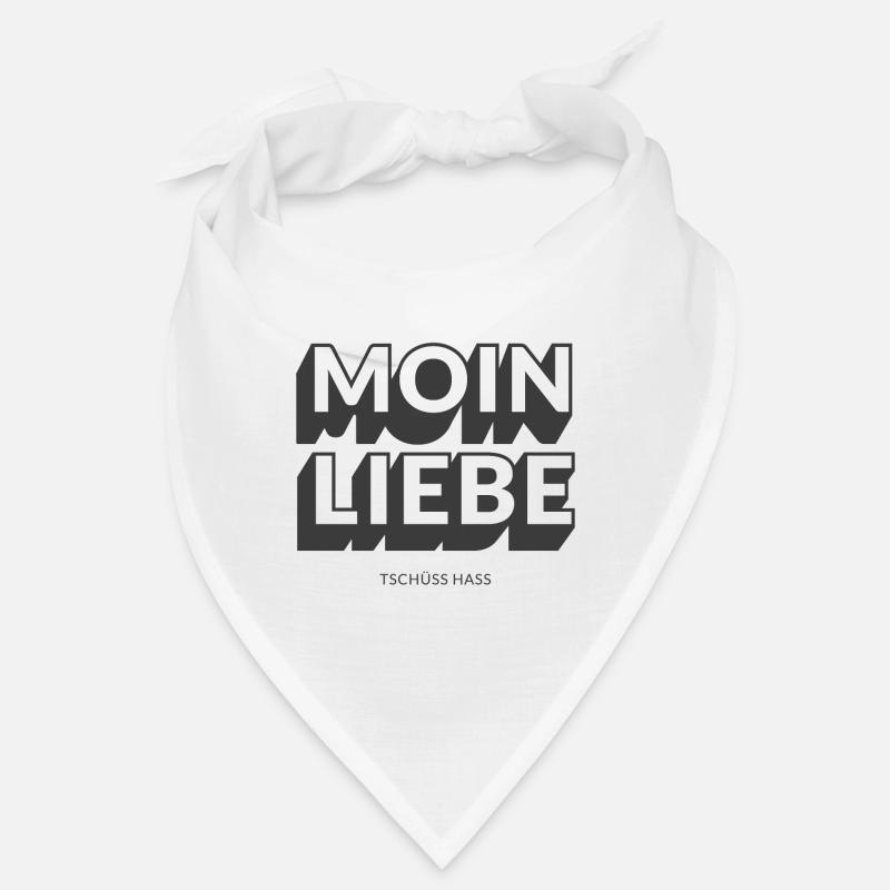 Moin Liebe, Tschüss Hass, Liebe ist stärker als Ha Bandana