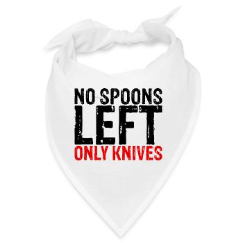 No Spoons Left Only Knives 3 - Bandana - Weiß - Vorne