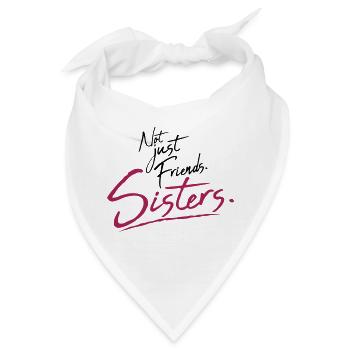 Text Sisters Friends - Bandana - Weiß - Vorne