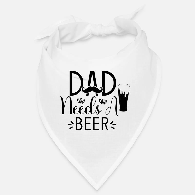 Dad Needs A Beer Bandana