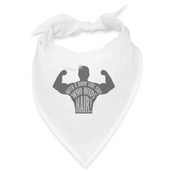 Who Needs Hair Spruch - Bandana - Weiß - Vorne