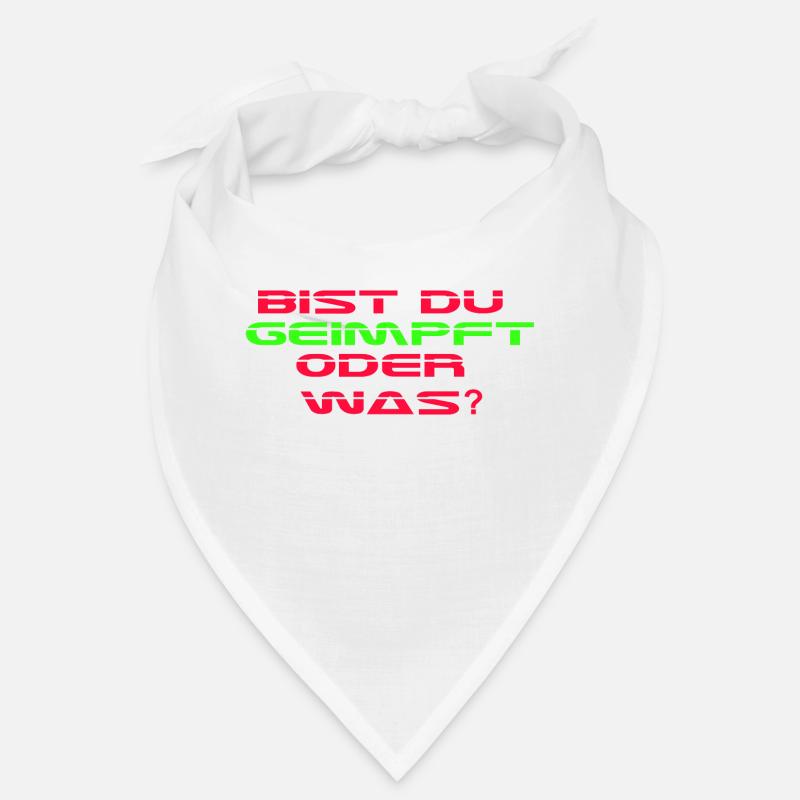 Bist Du geimpft oder was? Bandana