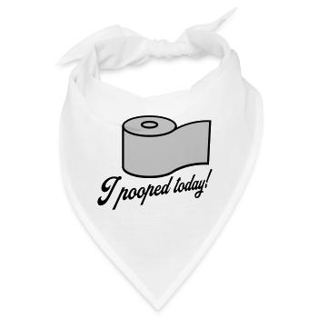 I pooped today Zitat - Bandana - Weiß - Vorne