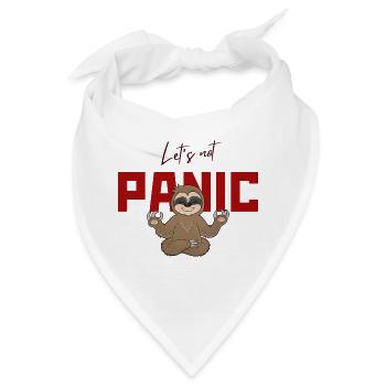 Let's Not Panic - Lustiges Faultier Design - Bandana - Weiß - Vorne