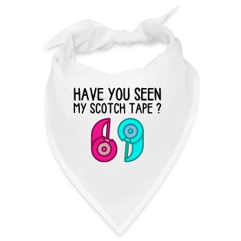 Hast du mein Scotch Tape gesehen? - Bandana - Weiß - Vorne