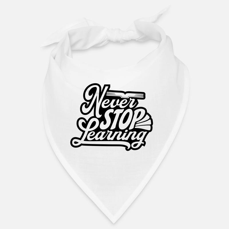 never stop learning Zitat Bandana