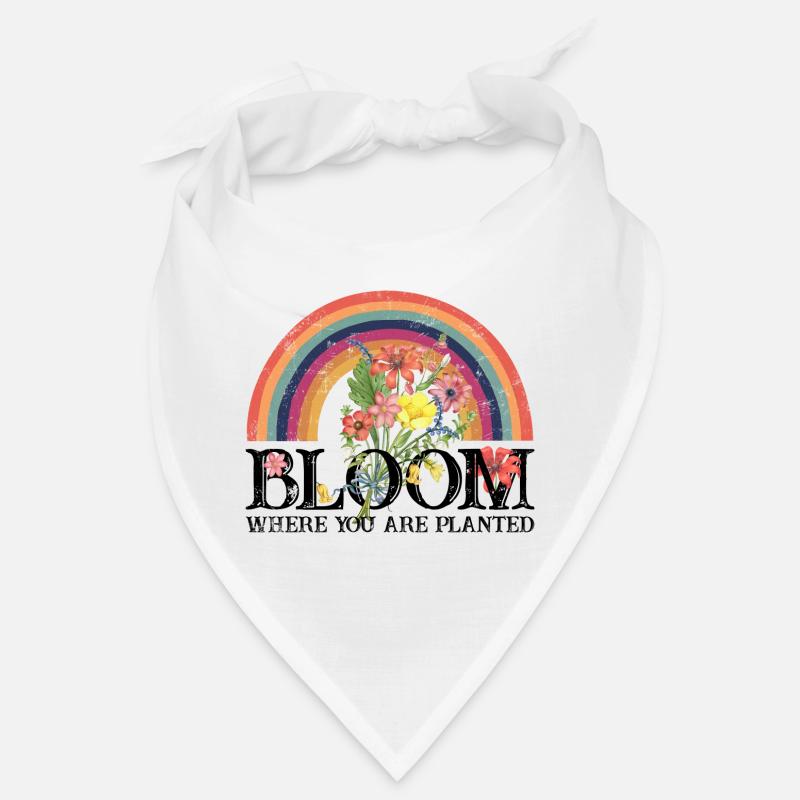 bloom where you are planted Rainbow Blooms Bandana