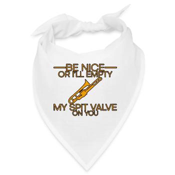 Be Nice Or I'll Empty My Spit Valve On You 3 - Bandana - Weiß - Vorne