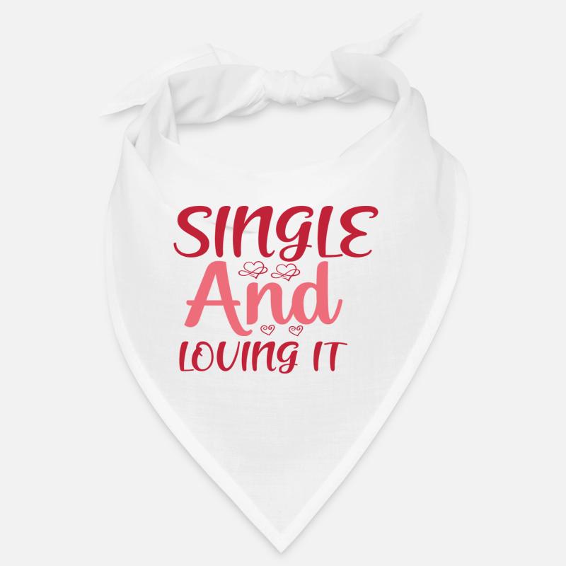 Single And Loving It Bandana
