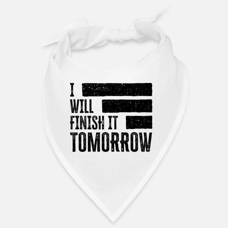 Witziges "I Will Finish It Tomorrow" Design Bandana