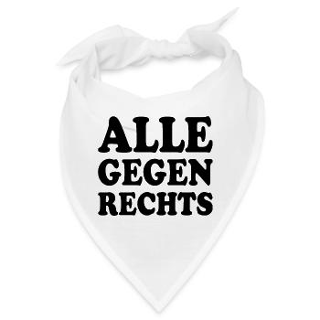 Alle gegen rechts - Bandana - Weiß - Vorne